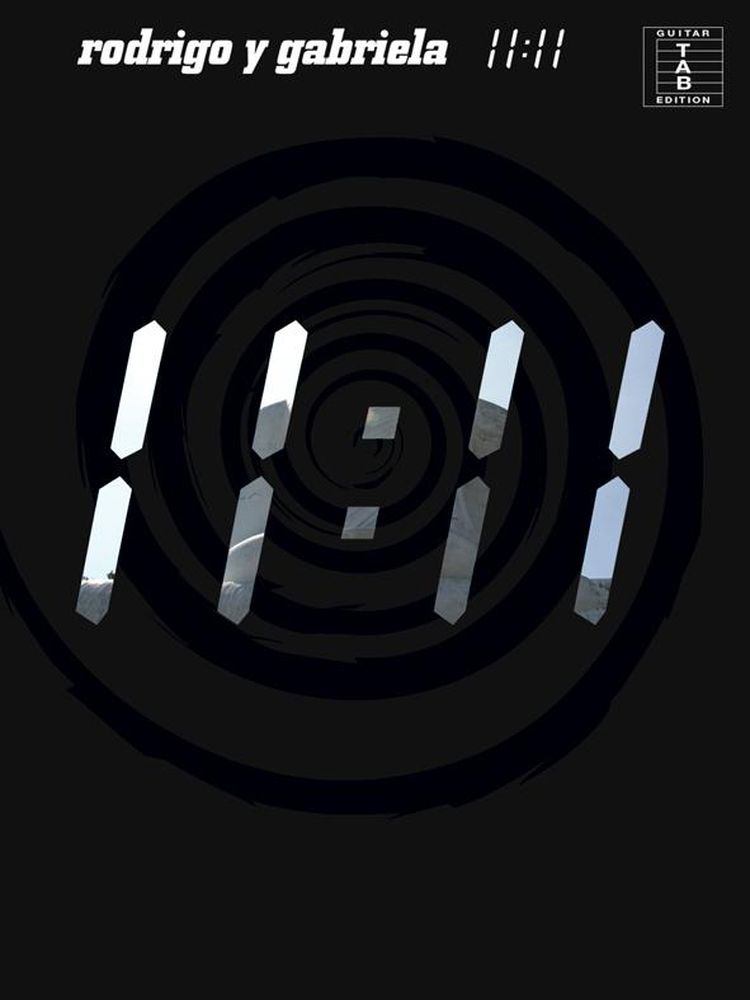 WISE PUBLICATIONS RODRIGO Y GABRIELA - 11:11 - GUITARE TAB