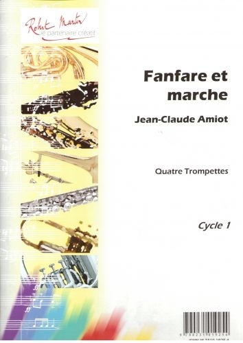 ROBERT MARTIN Robert Min Amiot J.C. - Fanfare Et Marche, 4 Trompettes