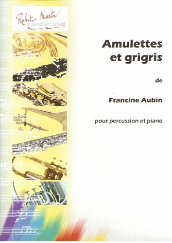 ROBERT MARTIN Aubin F. - Amulettes et Grigris