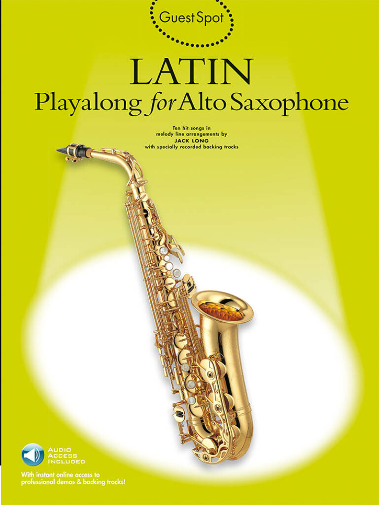 MUSIC SALES GUEST SPOT - LATIN + AUDIO - SAXOPHONE ALTO 