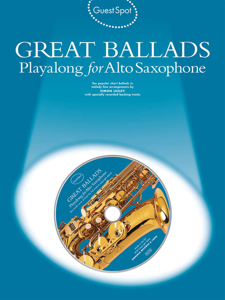 MUSIC SALES GUEST SPOT - GREAT BALLADS + AUDIO - SAXOPHONE ALTO
