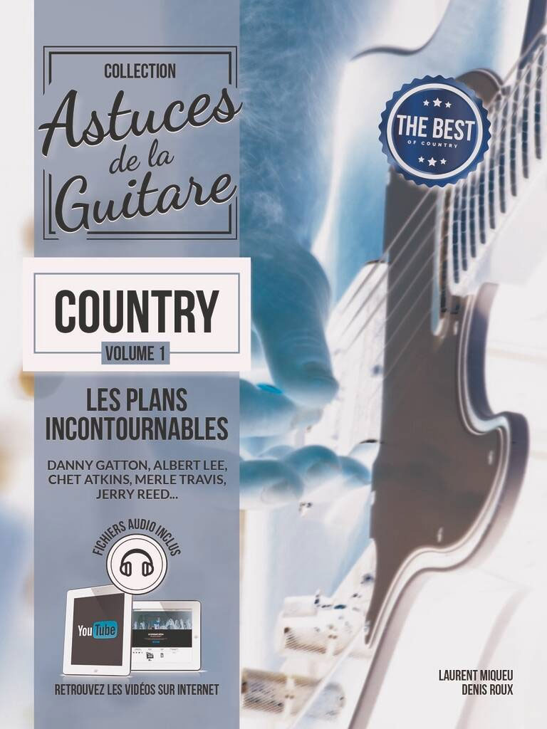 COUP DE POUCE ROUX/MIQUEU - ASTUCES DE LA GUITARE COUNTRY VOL.1 + AUDIO