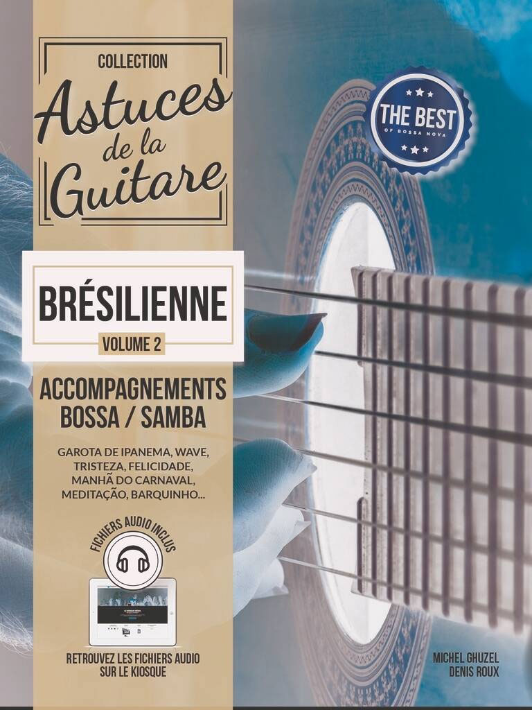 COUP DE POUCE Roux & Ghuzel - Astuces De La Guitare Bresilienne Vol.2 + Audio