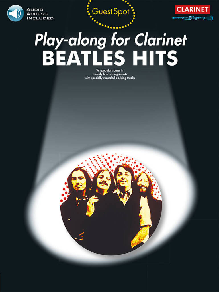WISE PUBLICATIONS Beatles - Guest Spot Beatles Hits + Audio - Clarinette