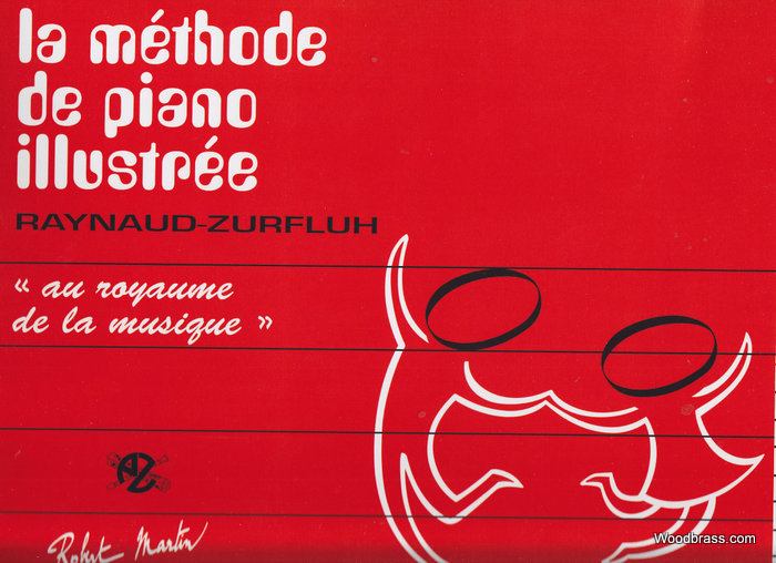 ROBERT MARTIN RAYNAUD J. - METHODE DE PIANO ILLUSTREE POUR LES PLUS JEUNES