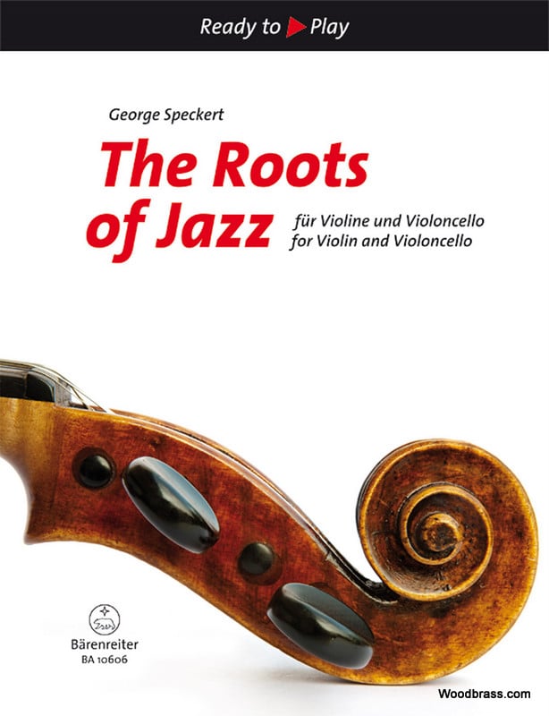 BARENREITER SPECKERT GEORGE - THE ROOTS OF JAZZ - VIOLON & VIOLONCELLE