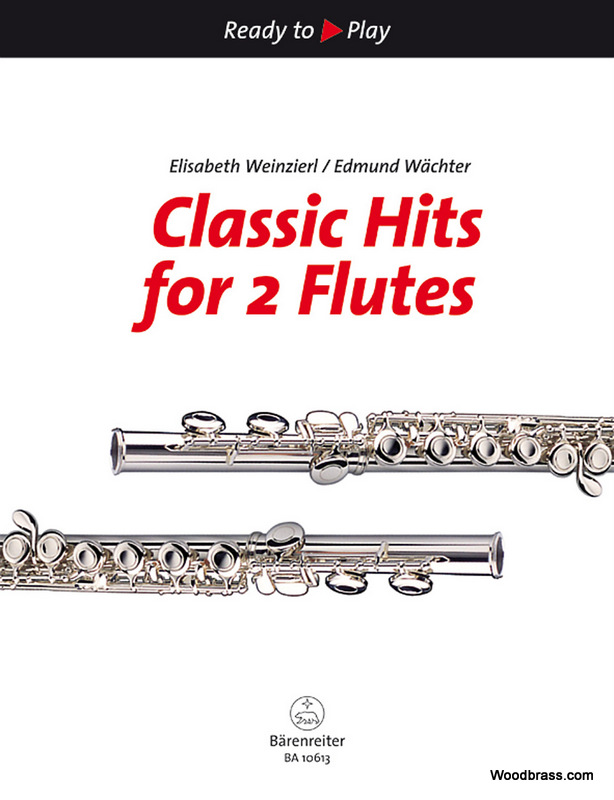 BARENREITER WEINZIERL E. / WACHTER E. - CLASSIC HITS FOR 2 FLUTES
