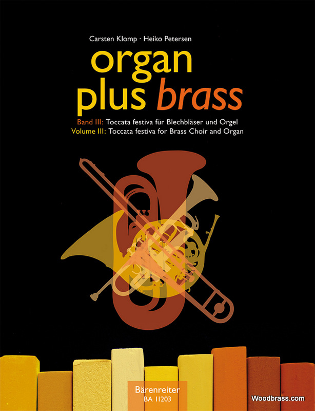 BARENREITER ORGAN PLUS BRASS VOL.III - TOCCATA FESTIVA FOR BRASS CHOIR AND ORGAN