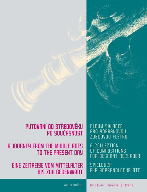 BARENREITER A JOURNEY FROM THE MIDDLE AGES TO THE PRESENT DAY - FLUTE A BEC SOPRANO