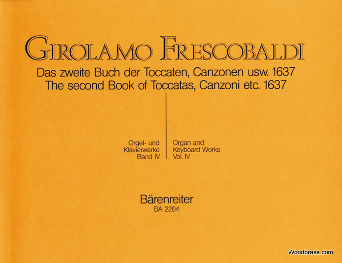 BARENREITER FRESCOBALDI G. - THE SECOND BOOK OF TOCCATAS, CANZONI ETC. - ORGUE