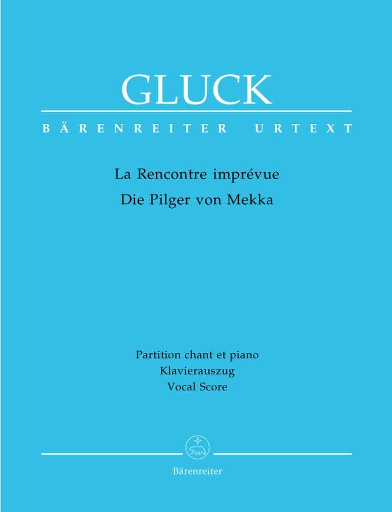 BARENREITER GLUCK C.W. - LA RENCONTRE IMPDIE PILGER VON MEKKA - CHANT, PIANO