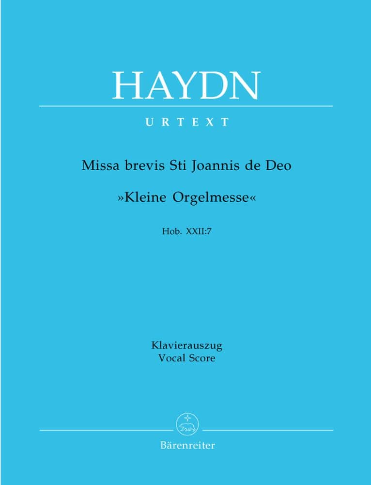 BARENREITER HAYDN J. - MISSA BREVIS ST JOANNIS DE DEO, LITTLE ORGAN MASS HOB.XXII:7 - REDUCTION CHANT, PIANO