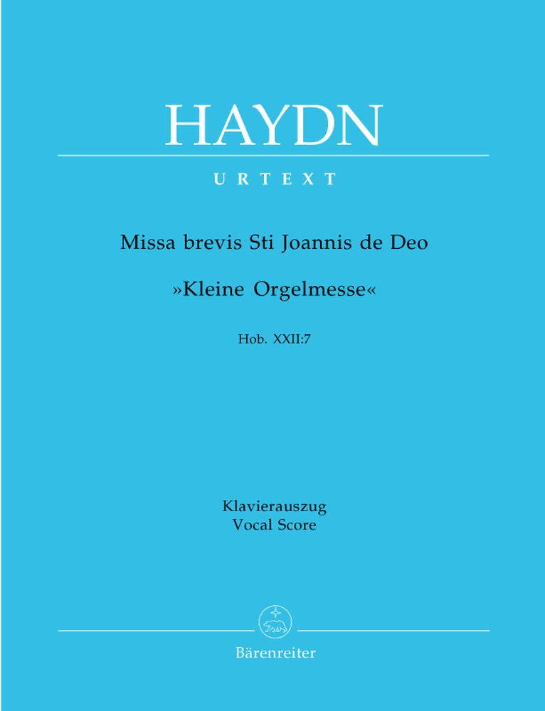 BARENREITER HAYDN J. - MISSA BREVIS ST JOANNIS DE DEO, LITTLE ORGAN MASS HOB.XXII:7 - VOCAL SCORE