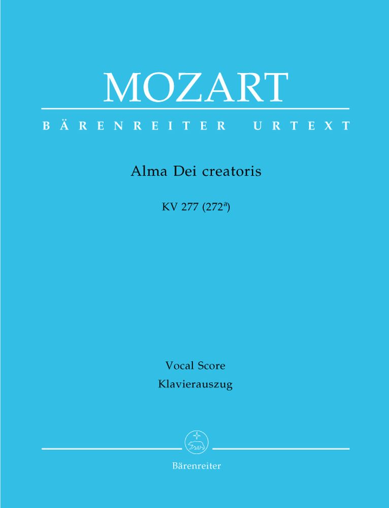 BARENREITER Moz W.A. - Alma Dei Creatoris Kv 277 (272A) - Ch, Piano