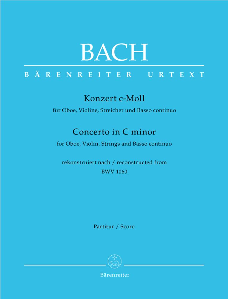 BARENREITER J.S. - Concerto En Do Mineur Pour Hautbois, Violon, Cordes Et Basse Continue Bwv 1060
