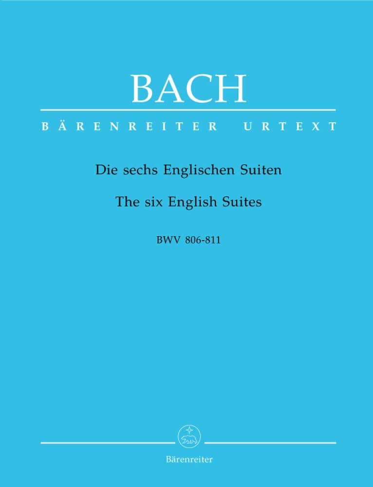 BARENREITER BACH J.S. - THE SIX ENGLISH SUITES BWV 806-811 - CLAVECIN