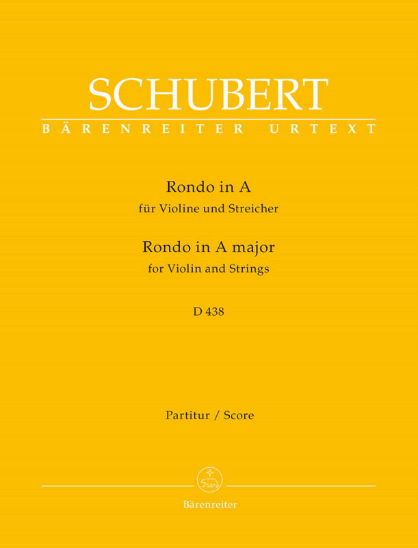 BARENREITER SCHUBERT FRANZ - RONDO FOR VIOLIN AND STRINGS IN A MAJOR D 438 - SCORE