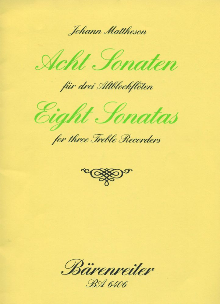 BARENREITER Mattheson J. - Acht Sonaten Fur 3 Altblockfloten Op. 1/3-10 - Flute A Bec