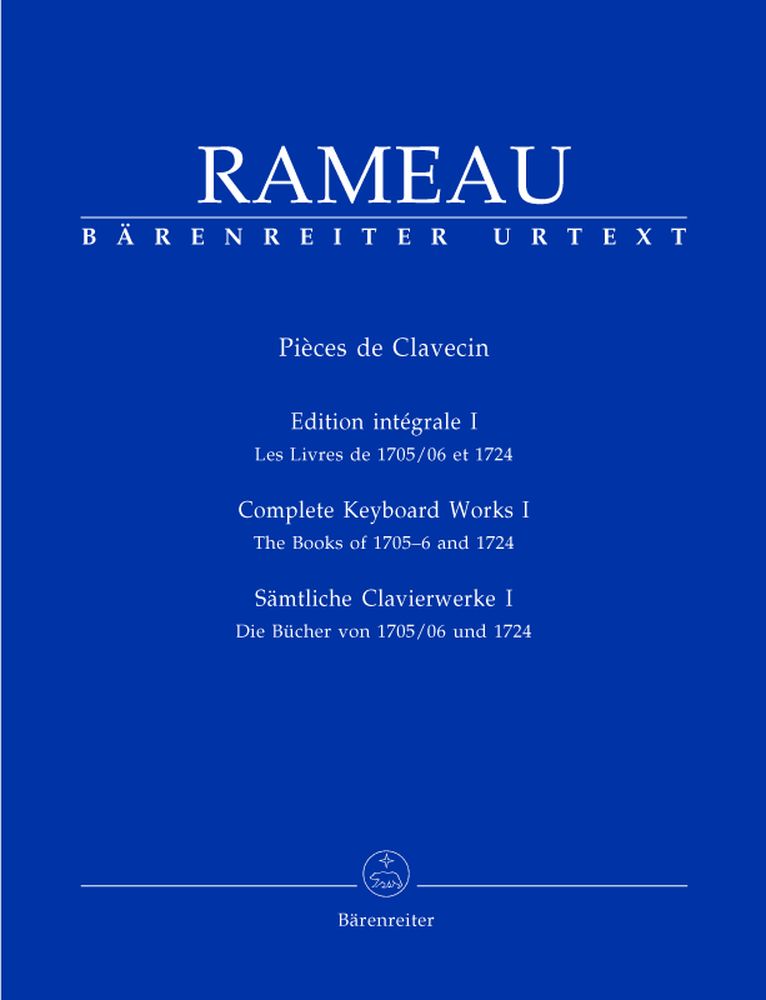 BARENREITER Rameau J.P. - Pieces De Clavecin Edition Integrale Vol.1