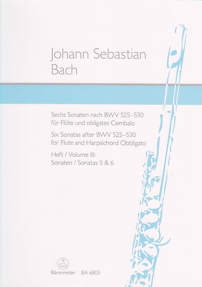 BARENREITER BACH J.S. - SIX SONATAS BWV 525-530 VOL.III : SONATAS 5 AND 6 - FLUTE, CLAVECIN OBLIGE