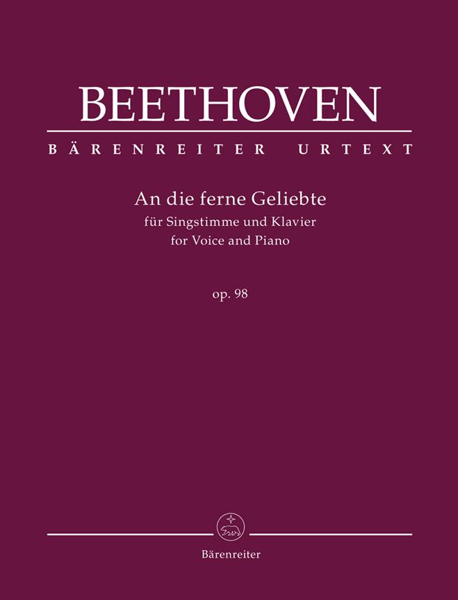 BARENREITER BEETHOVEN L.V. - AN DIE FERNE GELIEBTE OP.98 - VOIX & PIANO