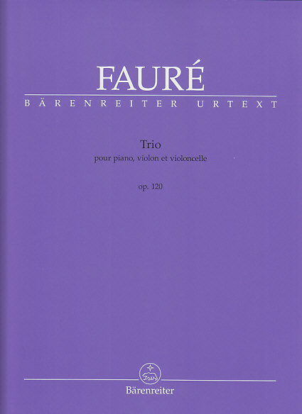BARENREITER Faure Griel - Trio Pour Piano, Violon Et Violoncelle Op. 120