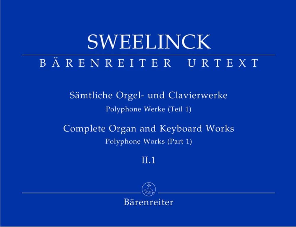 BARENREITER SWEELINCK J.P - SAMTLICHE ORGEL- UND CLAVIERWERKE, BAND II.1, POLYPHONE WERKE (PART 1) - ORGUE
