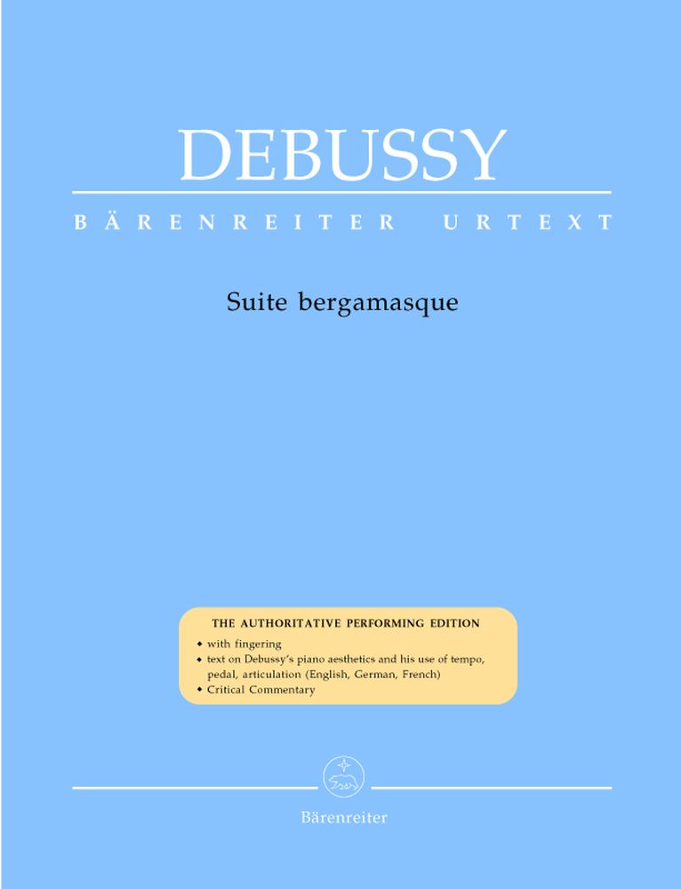 BARENREITER DEBUSSY CLAUDE - SUITE BERGAMASQUE - PIANO 