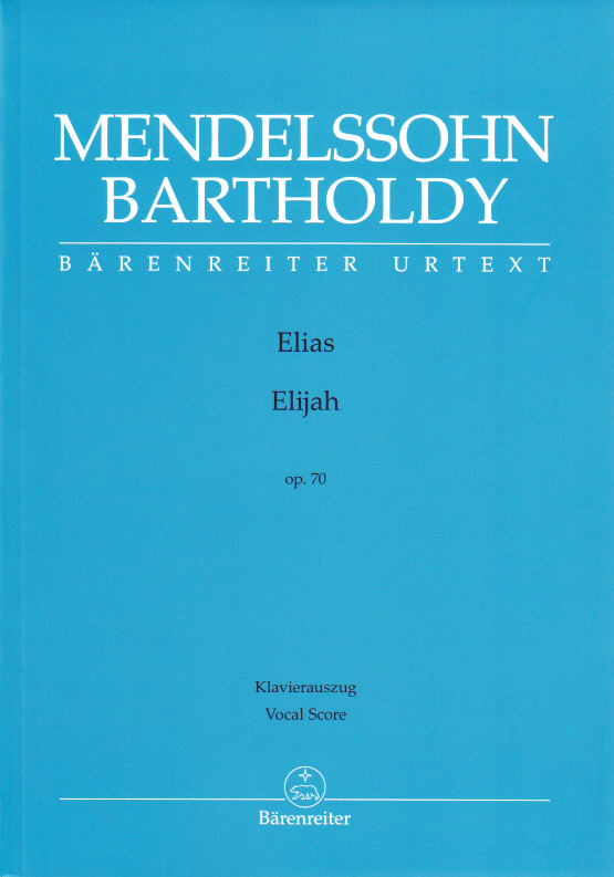 BARENREITER MENDELSSOHN BARTHOLDY F. - ELIAS OP.70 - CHANT, PIANO