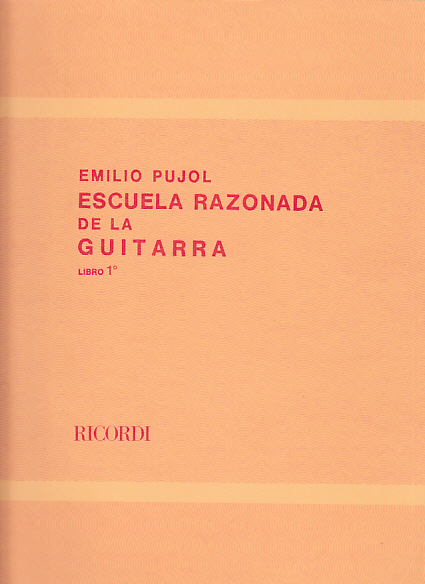 RICORDI Pujol E. - Escuela Razonada De La Guitarra Vol. 1