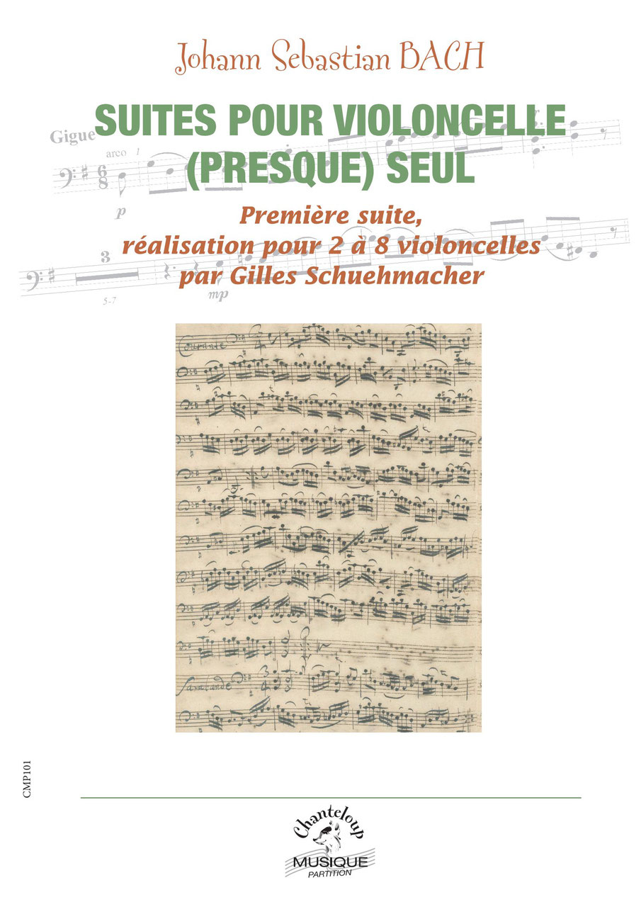 CHANTELOUP-MUSIQUE SCHUEHMACHER G. / BACH J.S. - SUITES POUR VIOLONCELLE (PRESQUE) SEUL VOL.1