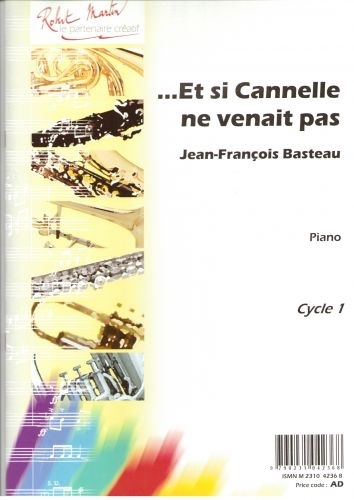 ROBERT MARTIN Basteau J.F. - et Si Cannelle Ne Venait Pas...