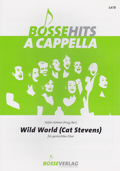GUSTAV BOSSE VERLAG Cat Stevens - Wild World - Satb