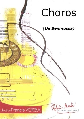 ROBERT MARTIN Benmussa - Choros