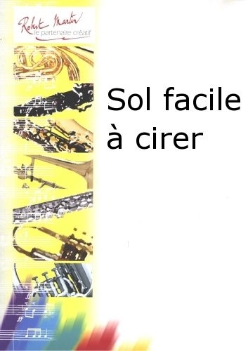 ROBERT MARTIN Bessieres L. - Sol Facile Cirer