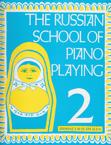 BOOSEY & HAWKES The Russian School Of Piano Playing Vol 2