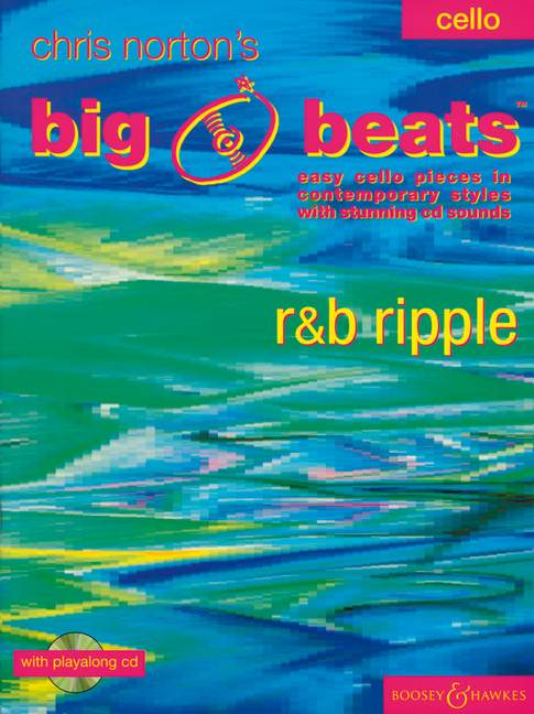 BOOSEY & HAWKES NORTON CHRISTOPHER - BIG BEATS R & B RIPPLE + CD - VIOLONCELLE