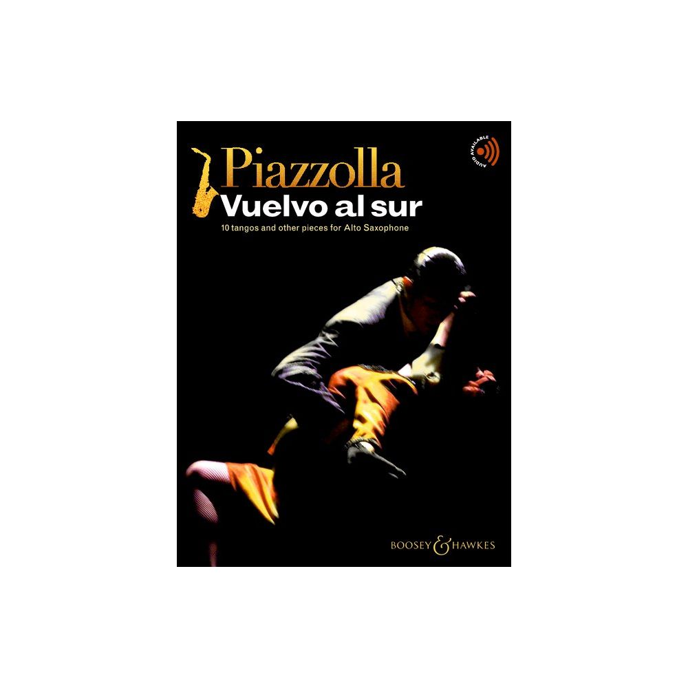 BOOSEY & HAWKES Piazzolla A. - Vuelvo Al Sur - Saxophone Alto