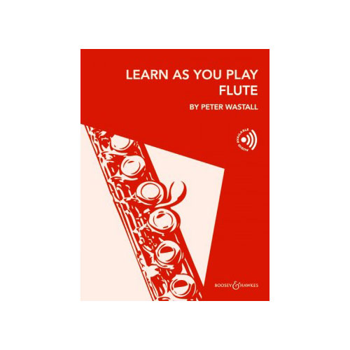 BOOSEY & HAWKES Wastall Peter - Learn As You Play Flute (audio En Ligne)