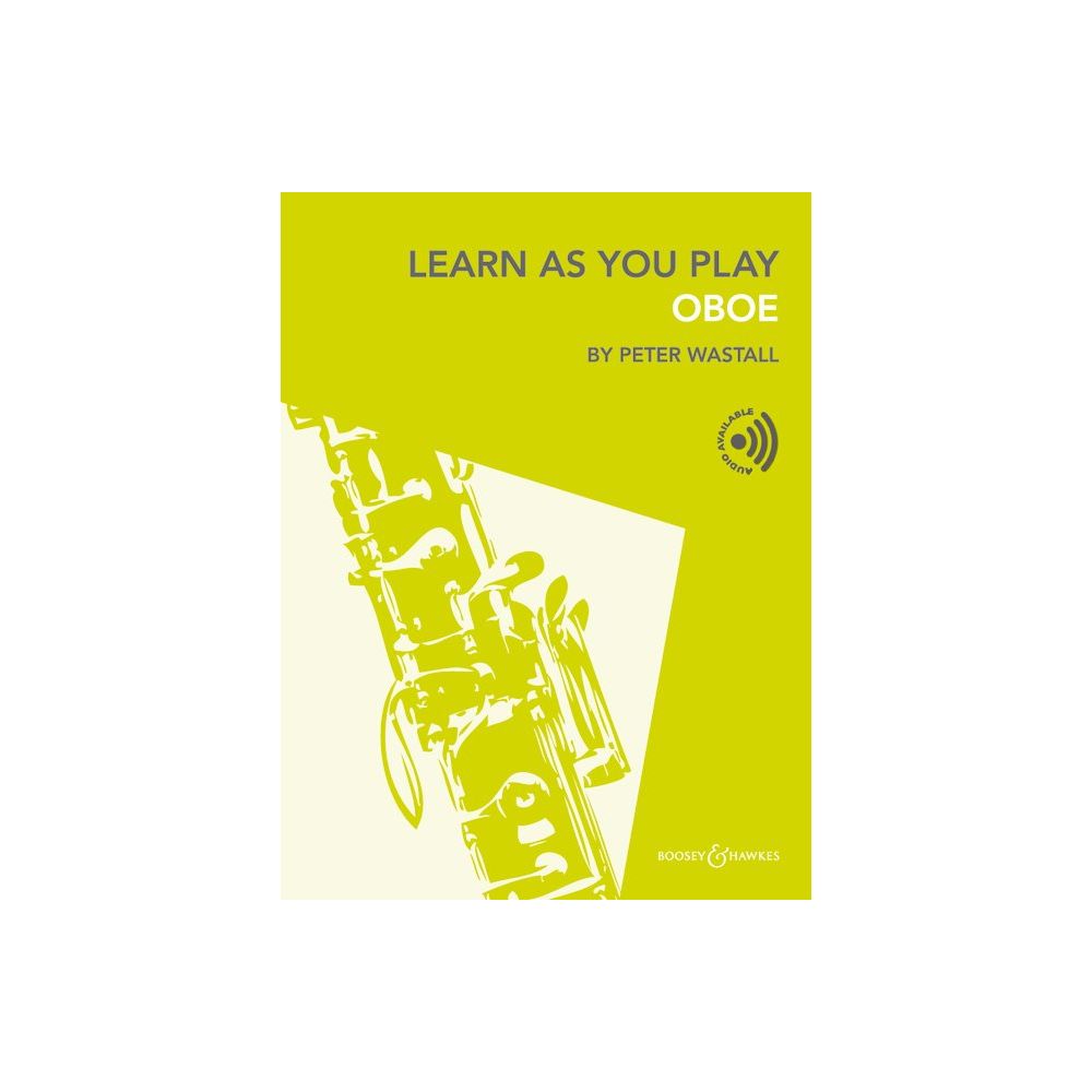 BOOSEY & HAWKES WASTALL PETER - LEARN AS YOU PLAY OBOE