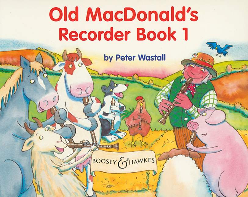 BOOSEY & HAWKES WASTALL PETER - OLD MACDONALD'S RECORDER BOOK VOL. 1 - SOPRANO RECORDER