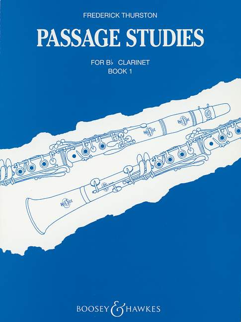 BOOSEY & HAWKES THURSTON FREDERICK J. - PASSAGE STUDIES VOL. 1 - CLARINET IN BB
