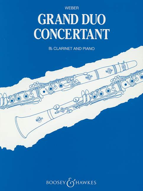 BOOSEY & HAWKES WEBER CARL MARIA VON - GRAND DUO CONCERTANTE OP. 48 - CLARINET AND PIANO