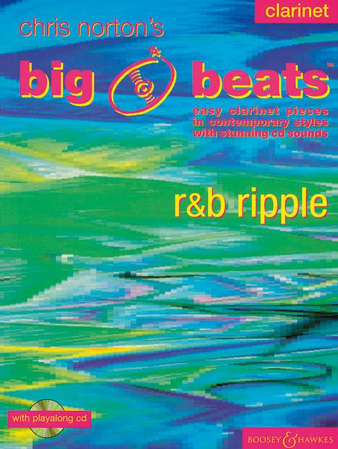 BOOSEY & HAWKES NORTON CHRISTOPHER - BIG BEATS R & B RIPPLE + CD - CLARINETTE