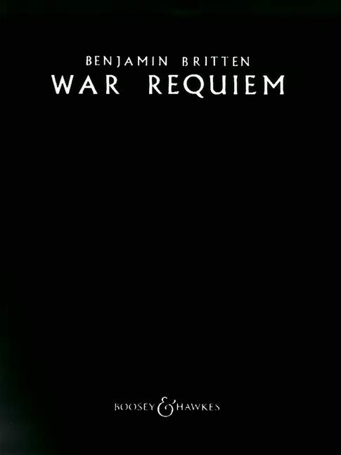 BOOSEY & HAWKES Britten B. - War Requiem Op.66 - Soloists (Stb), Mixed Choir, Boys' Choir And Orchestra