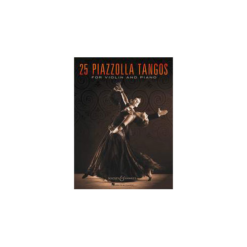 BOOSEY & HAWKES PIAZZOLLA ASTOR - 25 PIAZZOLLA TANGOS - VIOLIN AND PIANO