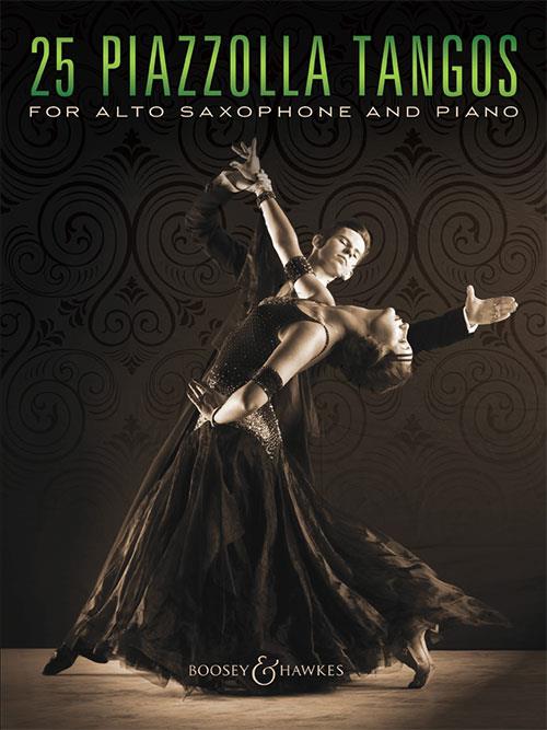 BOOSEY & HAWKES 25 PIAZZOLLA TANGOS - SAXOPHONE ALTO & PIANO