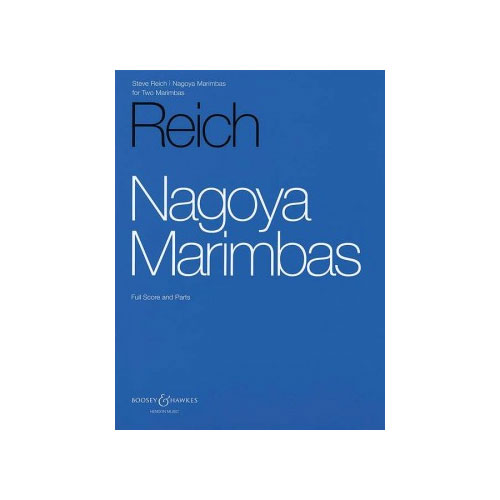 BOOSEY & HAWKES Steve Reich - Nagoya Marimbas