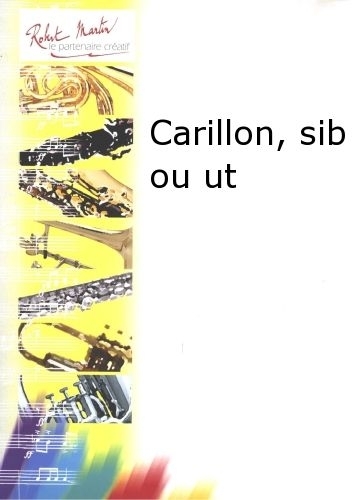 ROBERT MARTIN Bigot P. - Carillon - Trompette et Piano