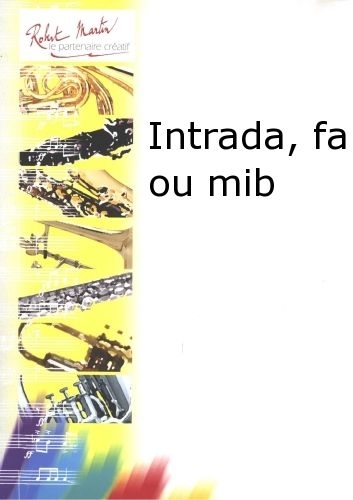 ROBERT MARTIN Bigot Pierre - Intrada - Cor et Piano